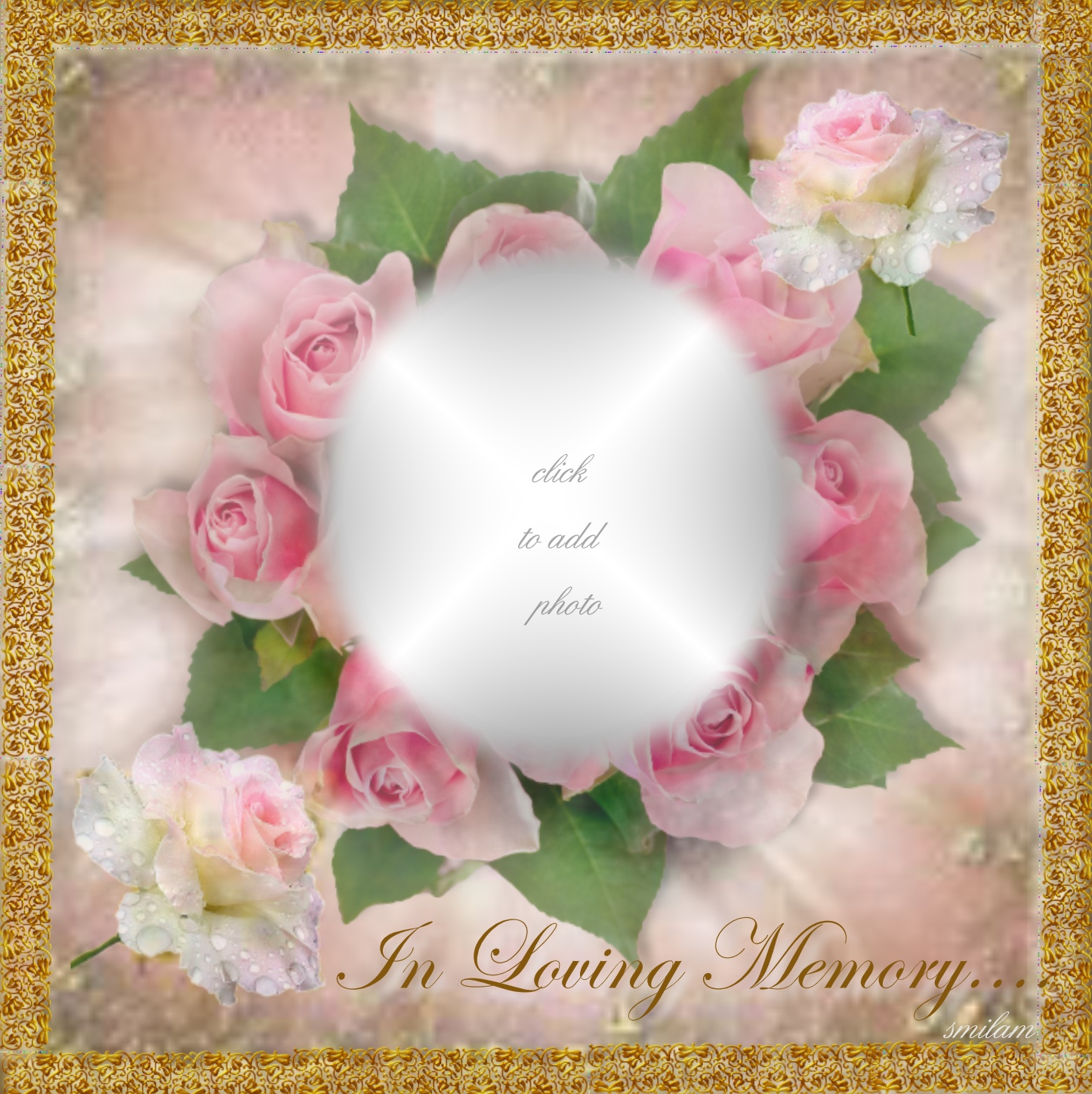 smilam's In Memory Of... Frames - You Will Not Be Forgotten - In Loving ...